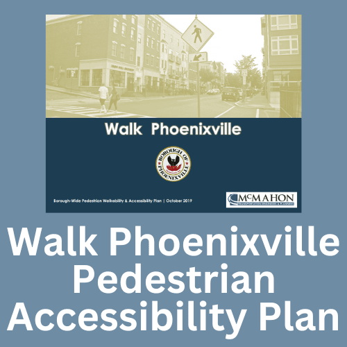 Walk Phoenixville Pedestrian Accessibility Plan